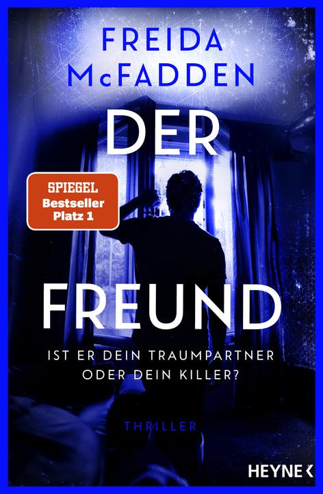 Produktbild Der Freund - Ist er dein Traumpartner oder dein Killer? (Deutsch, Astrid Gravert, Freida McFadden, 2025)