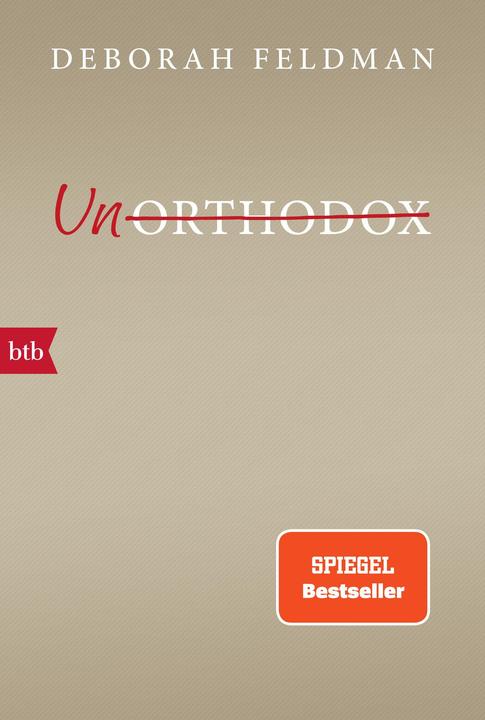 Produktbild Unorthodox (Deutsch, Deborah Feldman, 2017)