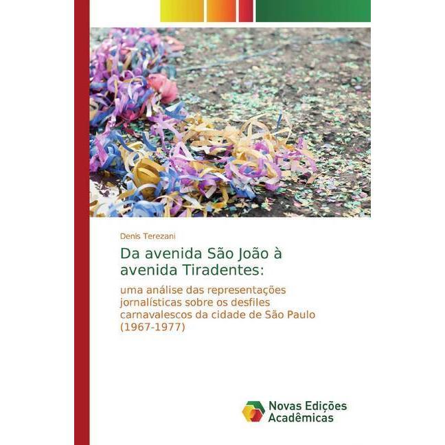 Da avenida São João à avenida Tiradentes:, Fachbücher von Denis Terezani