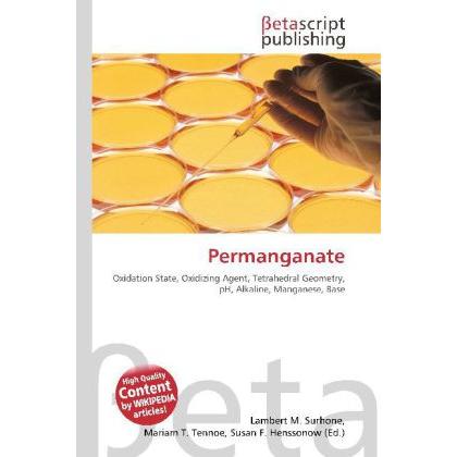 Permanganate, Fachbücher von Lambert M. Surhone, Miriam T. Timpledon, Susan F. Marseken