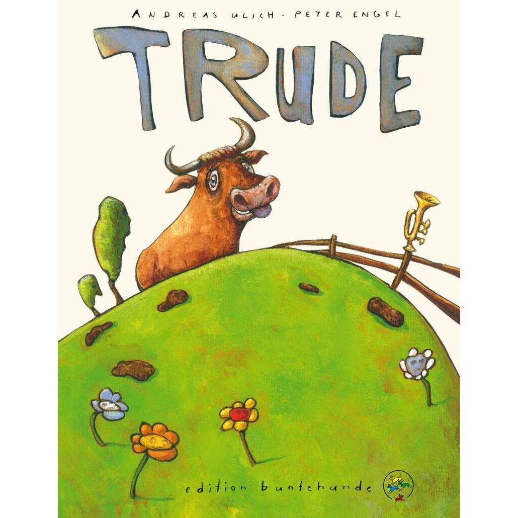 Trude, Kinderbücher von Andreas Ulich