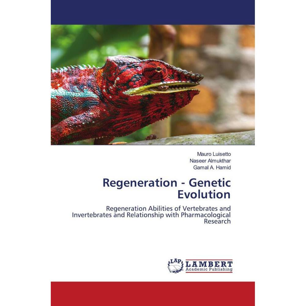 Regeneration - Genetic Evolution, Fachbücher von Mauro Luisetto, Naseer Almukthar, Gamal A. Hamid