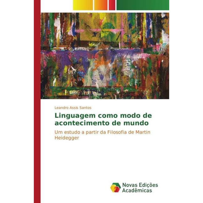 Linguagem como modo de acontecimento de mundo, Sachbücher von Leandro Assis Santos