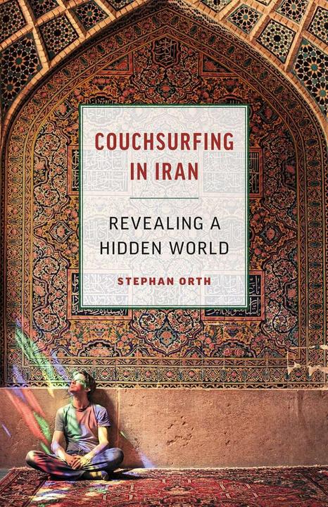 Immagine prodotto Couchsurfing in Iran (Inglese, Jamie McIntosh, Stephan Orth, 2018)