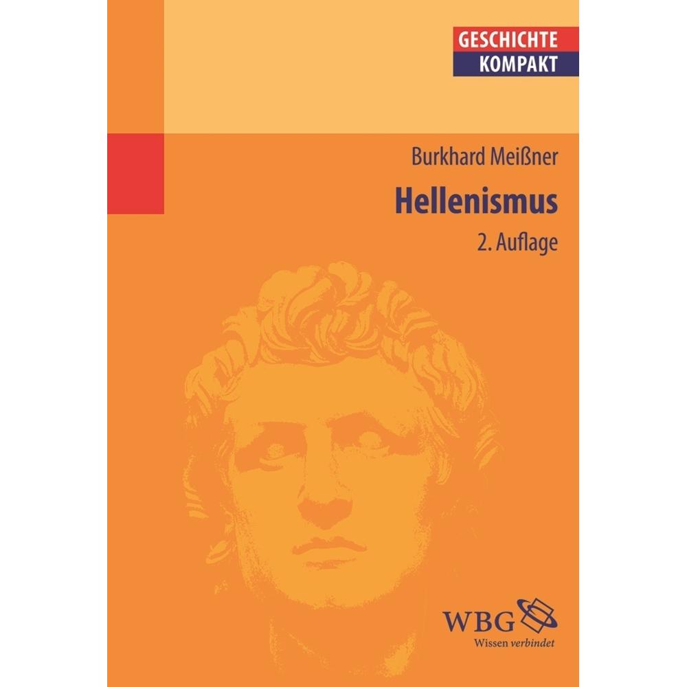 Hellenismus, Sachbücher von Burkhard Meissner