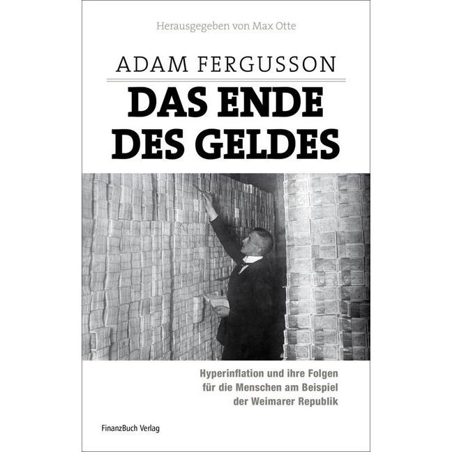 Das Ende des Geldes, Fachbücher von Adam Fergusson