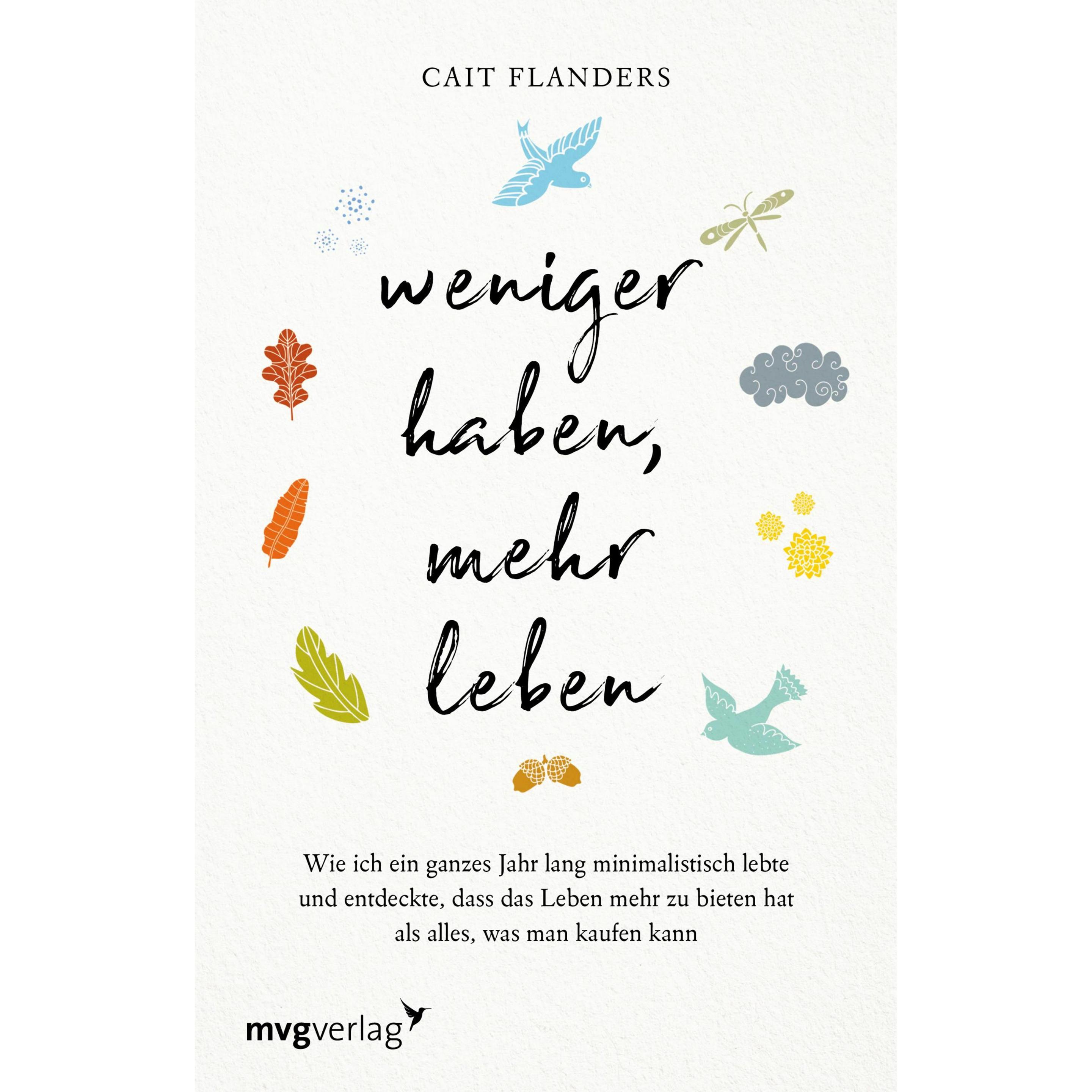 Weniger haben, mehr leben, Ratgeber von Cait Flanders