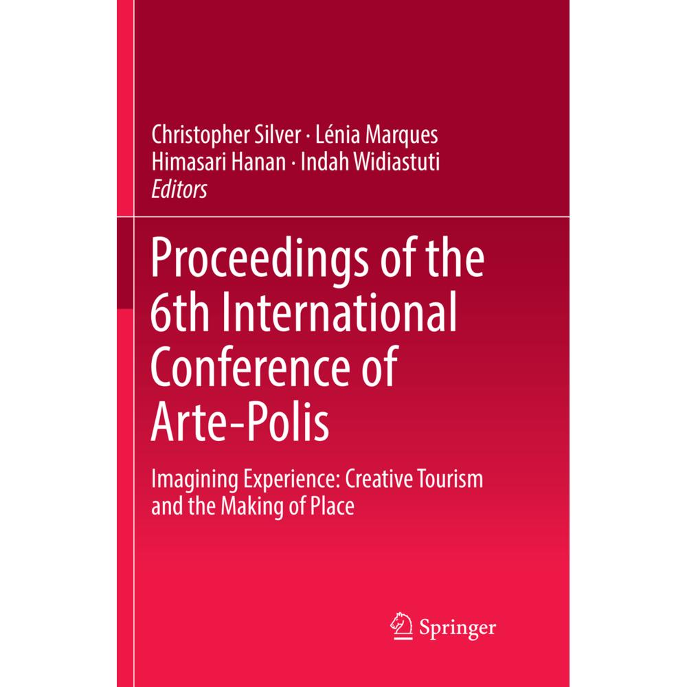 Proceedings of the 6th International Conference of Arte-Polis, Fachbücher von Lénia Marques, Christopher Silver, Himasar...