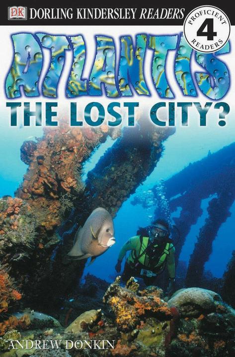 Produktbild DK Readers L4: Atlantis: The Lost City? (Englisch, Andrew Donkin, 2000)