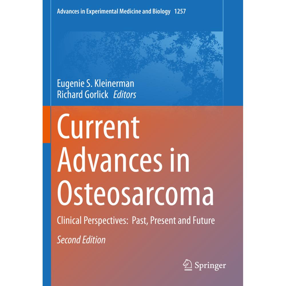 Current Advances in Osteosarcoma, Fachbücher von Eugenie S. Kleinerman, Richard Gorlick