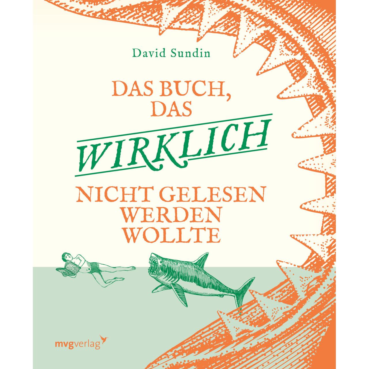 Das Buch, das wirklich nicht gelesen werden wollte, Kinderbücher von David Sundin