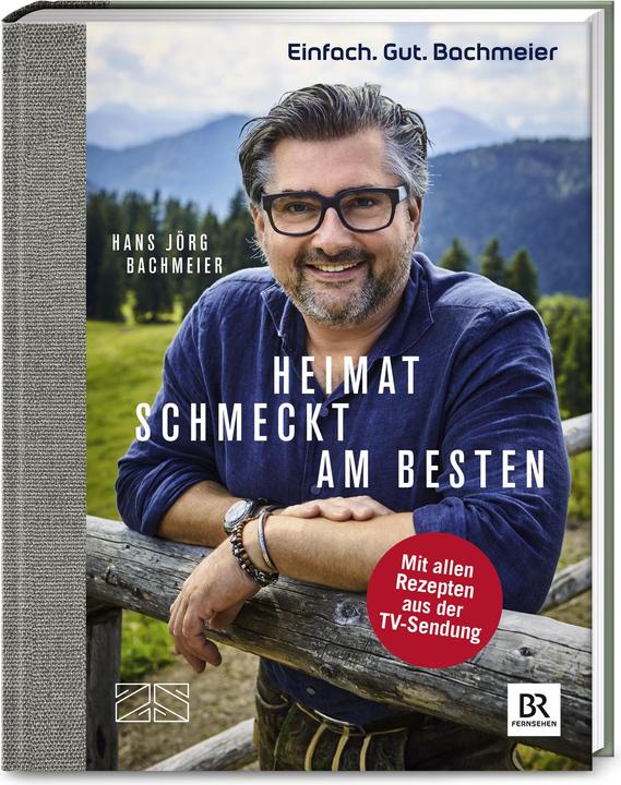 Image du produit Einfach. Gut. Bachmeier. Heimat schmeckt am besten (Allemand, Hans Jörg Bachmeier, 2019)