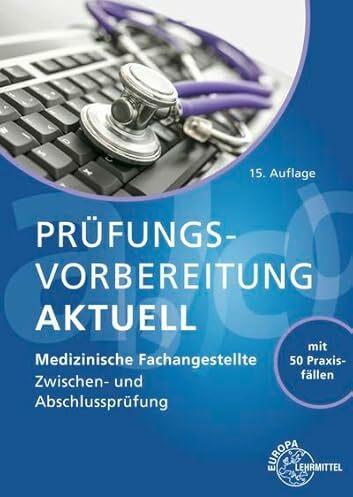 Produktbild Prfungsvorbereitung aktuell - Medizinische Fachangestellte (Deutsch, Monikaua, Nebel, Patricia/Bliessen, Susanne/Aden, 2024)