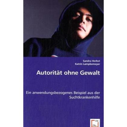 Autorität ohne Gewalt, Fachbücher von Sandra Herbst, Katrin Lampkemeyer
