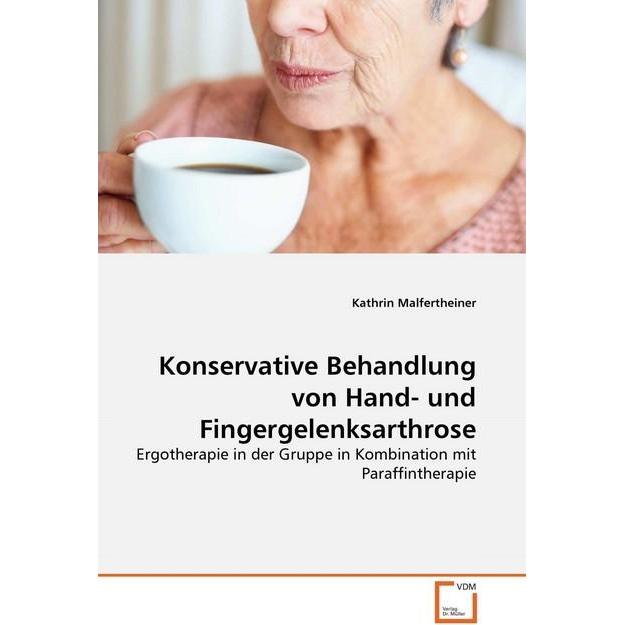 Konservative Behandlung von Hand- und Fingergelenksarthrose, Fachbücher von Kathrin Malfertheiner