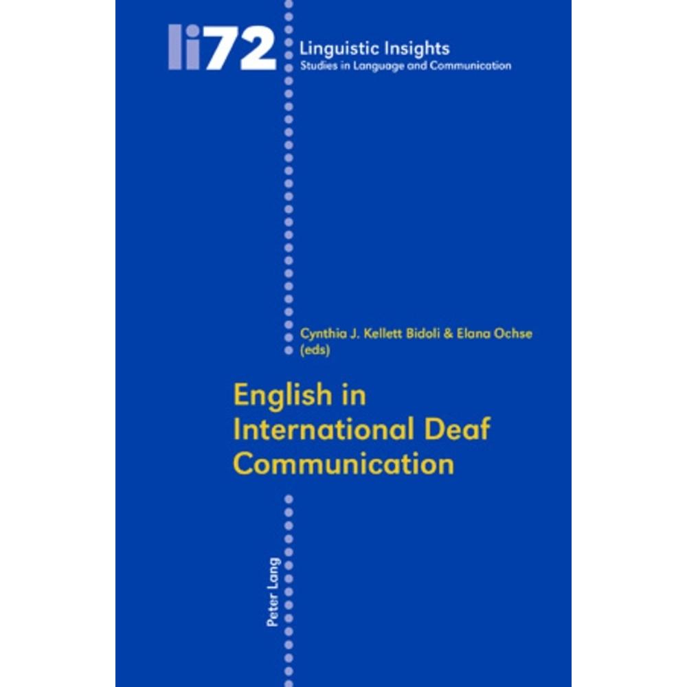 English in International Deaf Communication, Fachbücher von Elana Ochse, Cynthia J. Kellett Bidoli