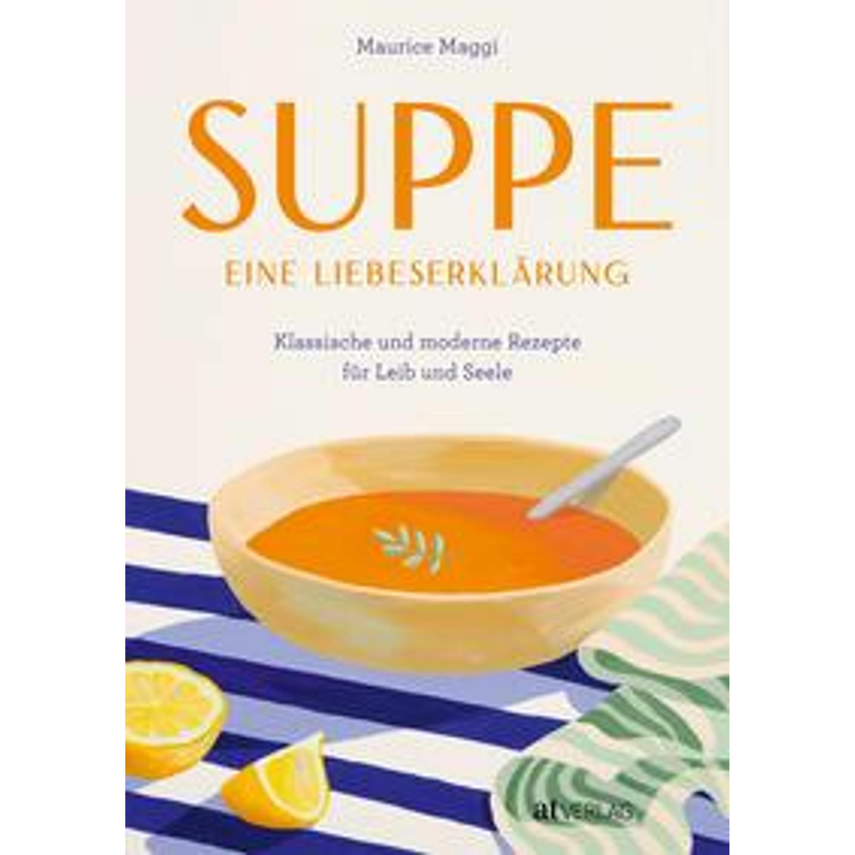 Suppe – eine Liebeserklärung, Ratgeber von Maurice Maggi