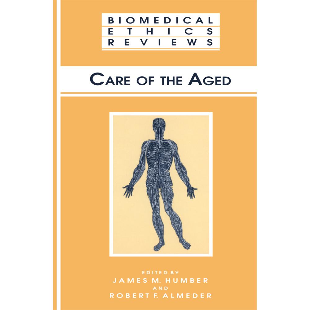 Care of the Aged, Fachbücher von James M. Humber, Robert F. Almeder