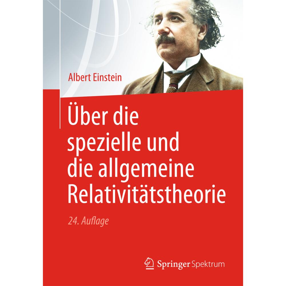 Über die spezielle und die allgemeine Relativitätstheorie, Fachbücher von Albert Einstein