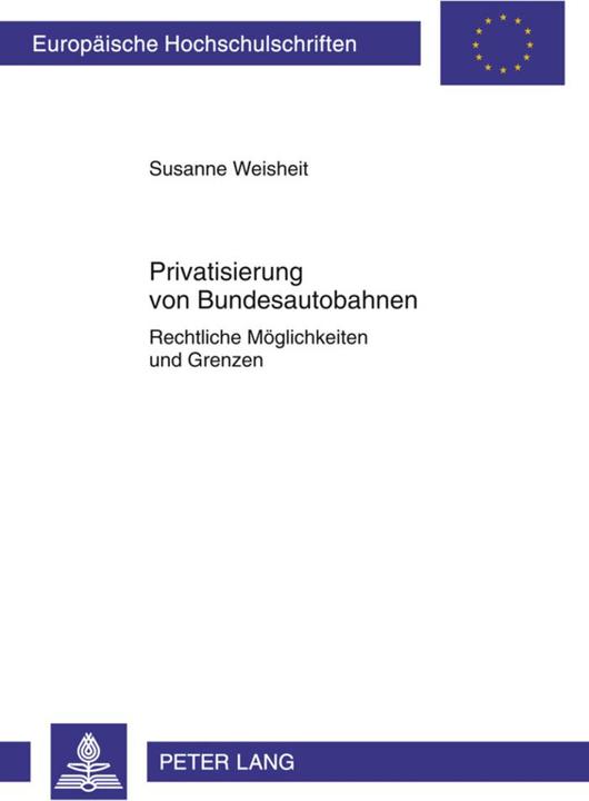 Energie-Label Privatisierung von Bundesautobahnen (Deutsch, Susanne Weisheit, 2011)