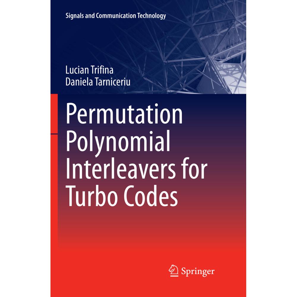 Permutation Polynomial Interleavers for Turbo Codes, Fachbücher von Daniela Tarniceriu, Lucian Trifina