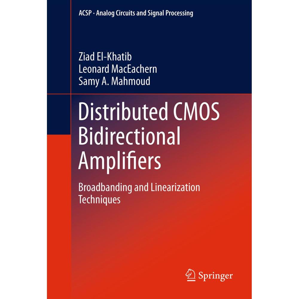 Distributed CMOS Bidirectional Amplifiers, Fachbücher von Ziad El-Khatib, Samy A. Mahmoud, Leonard MacEachern