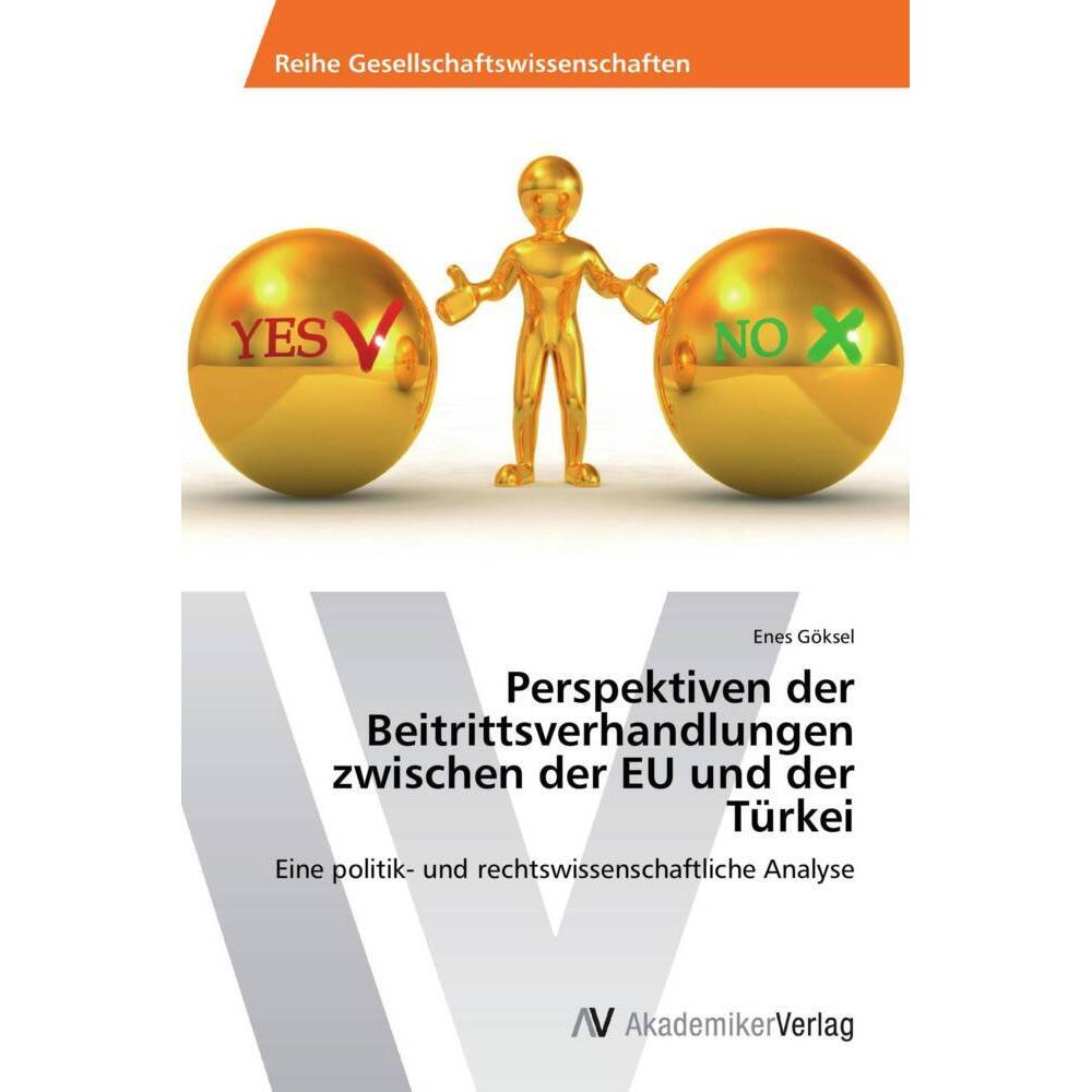 Perspektiven der Beitrittsverhandlungen zwischen der EU und der Türkei, Fachbücher