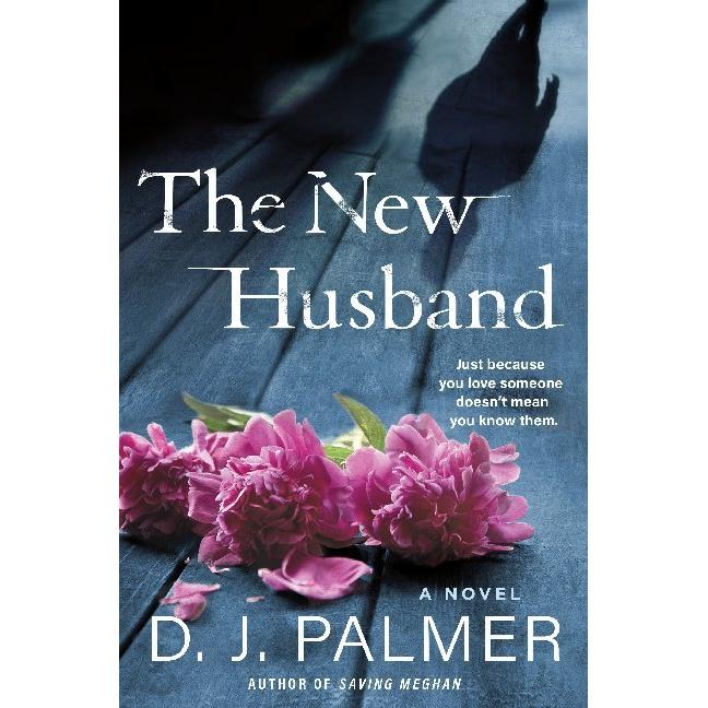 Palmer:The New Husband, Belletristik von D. J. Palmer