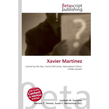 Xavier Martínez, Fachbücher von Susan F. Marseken, Lambert M. Surhone, Miriam T. Timpledon