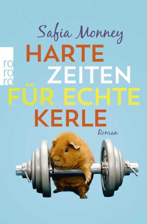 Produktbild Harte Zeiten für echte Kerle (Deutsch, Safia Monney, 2018)