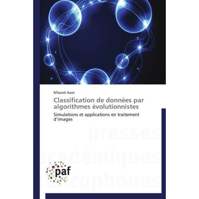 Classification de données par algorithmes évolutionnistes, Fachbücher