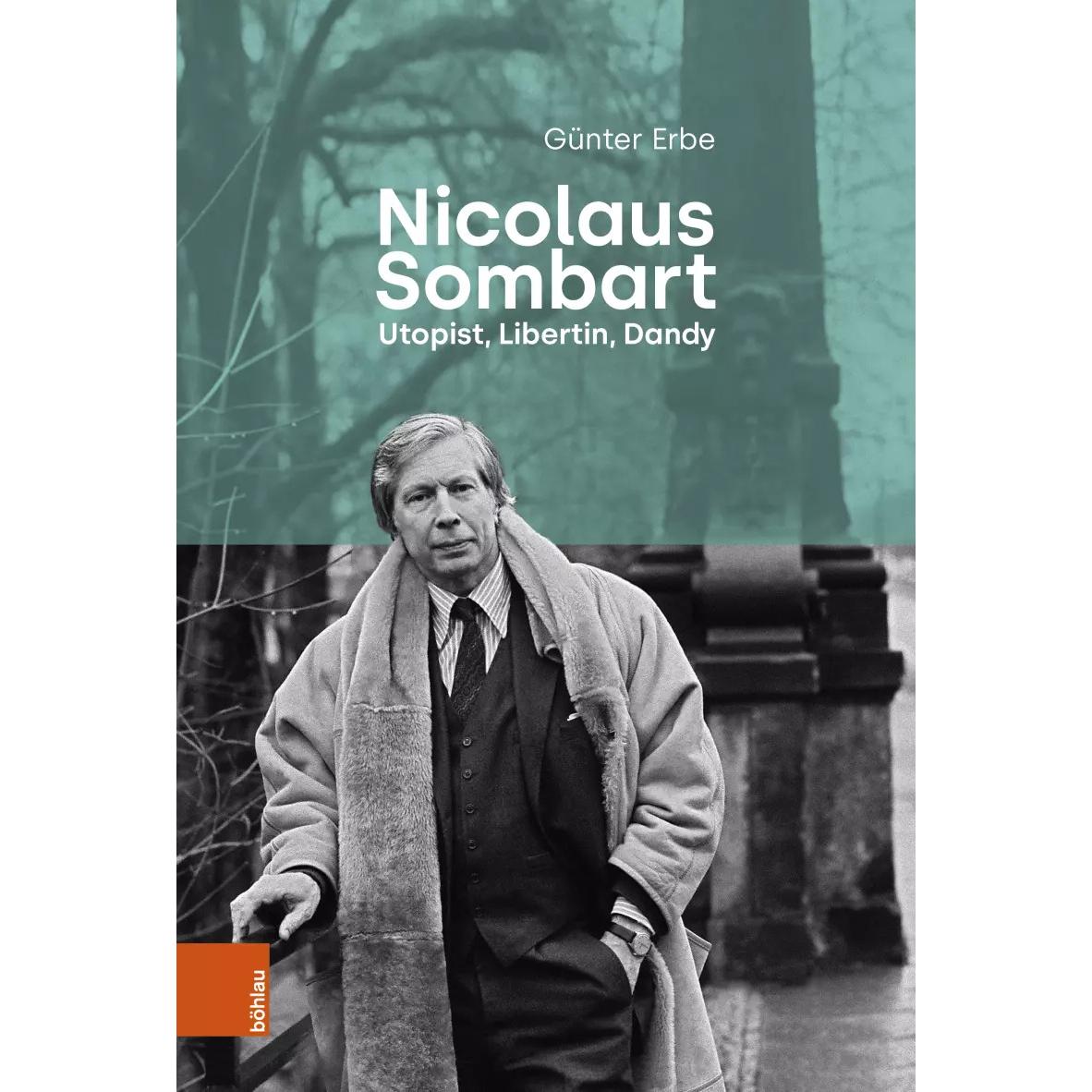 Nicolaus Sombart - Utopist, Libertin, Dandy, Fachbücher von Günter Erbe