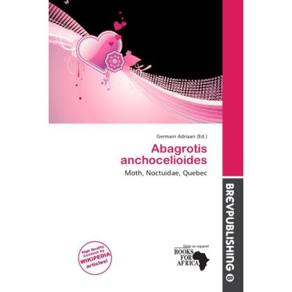 Abagrotis anchocelioides, Fachbücher von Germain Adriaan