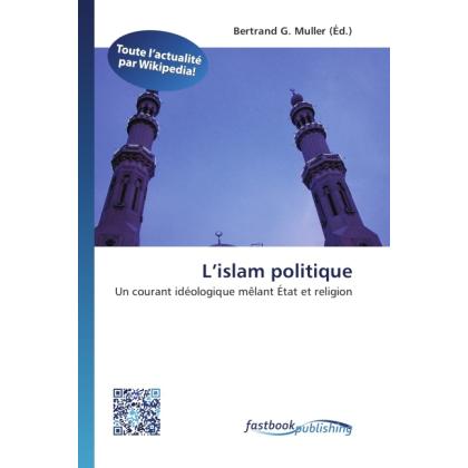 L islam politique, Fachbücher von Bertrand G. Muller