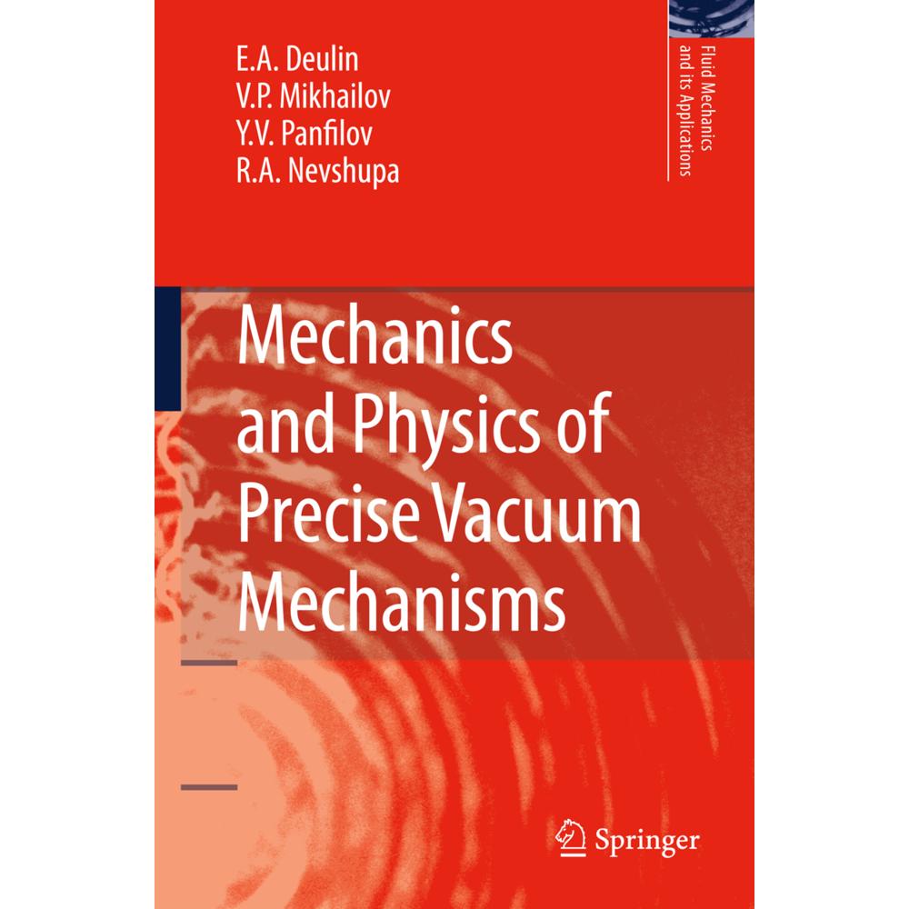 Mechanics and Physics of Precise Vacuum Mechanisms, Fachbücher
