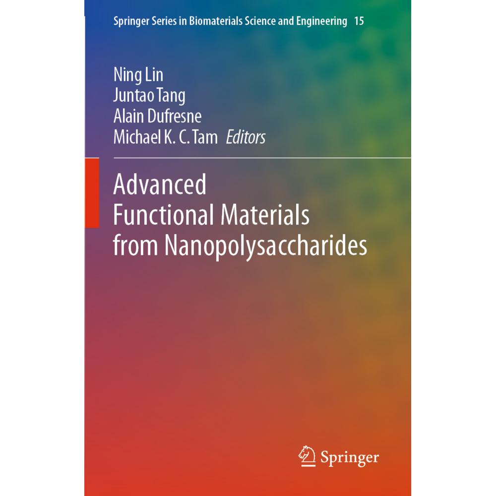 Advanced Functional Materials from Nanopolysaccharides, Fachbücher von Alain Dufresne, Juntao Tang, Ning Lin, Michael K....
