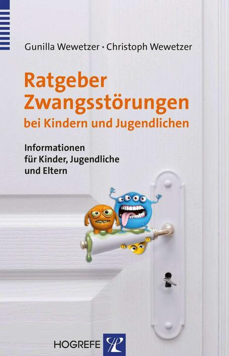 Produktbild Ratgeber Zwangsstörungen bei Kindern und Jugendlichen (Deutsch, Christoph Wewetzer, 2014)