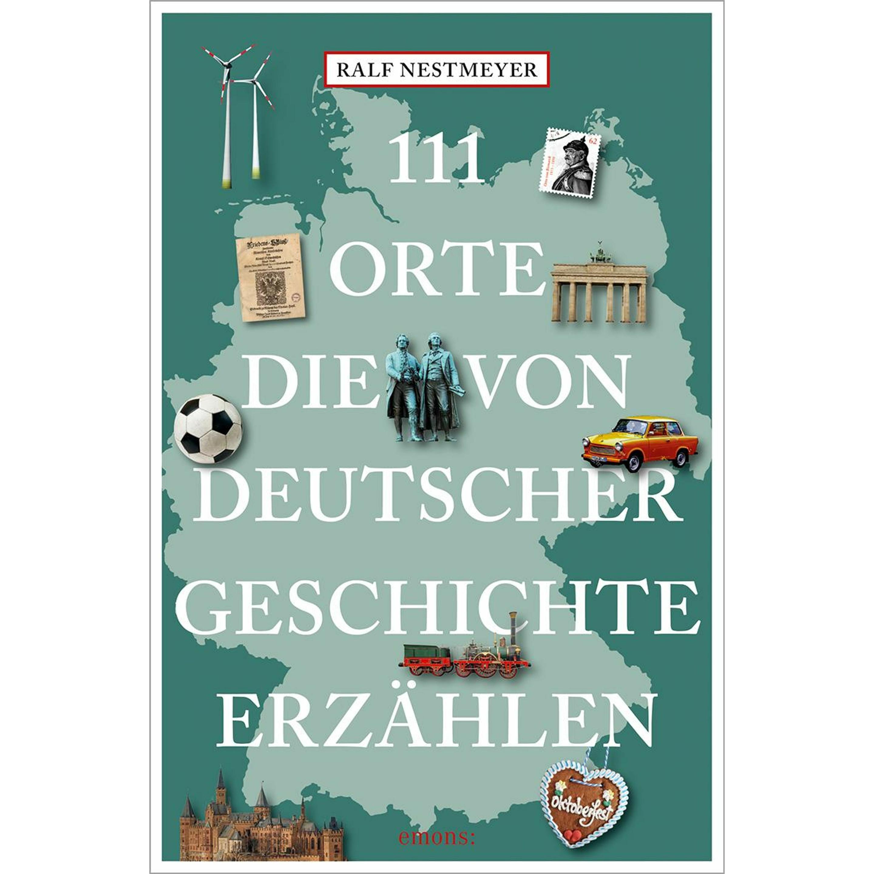 Nestmeyer:111 Orte,deutsche Geschichte, Sachbücher von Ralf Nestmeyer