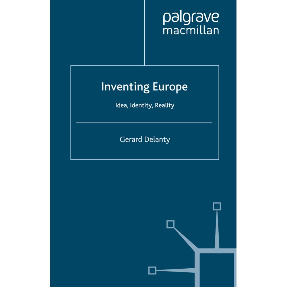 Inventing Europe, Fachbücher von G. Delanty