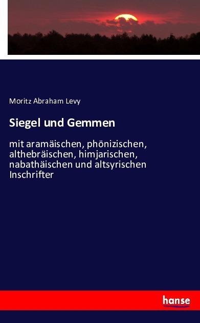Produktbild Siegel und Gemmen (Deutsch, Moritz Abraham Levy, 2016)