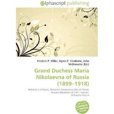 Grand Duchess Maria Nikolaevna of Russia (1899 - 1918 ), Fachbücher