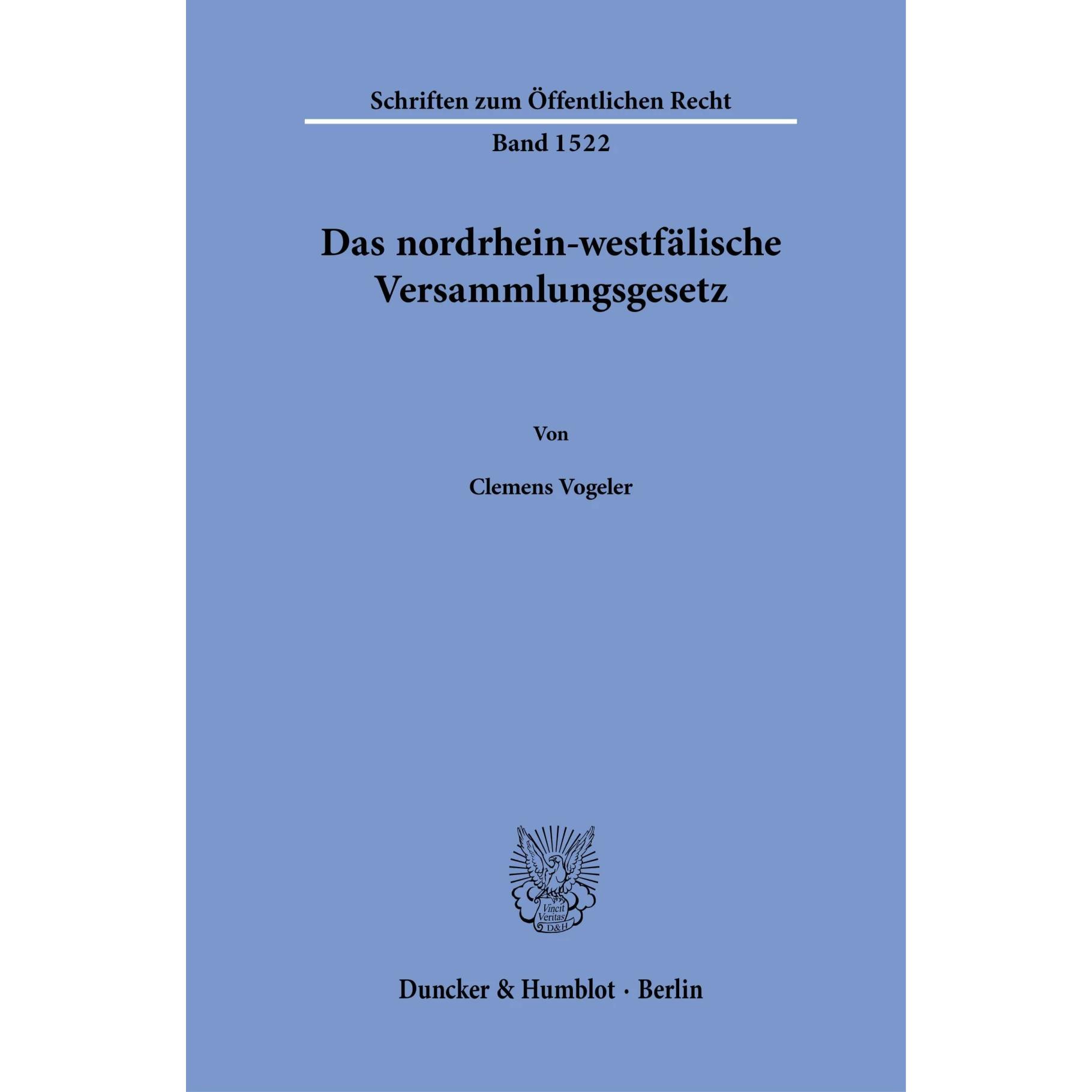 Das nordrhein-westfälische Versammlungsgesetz, Fachbücher von Clemens Vogeler