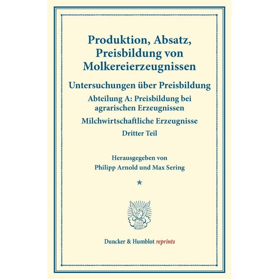 Produktion, Absatz, Preisbildung von Molkereierzeugnissen., Fachbücher von Max Sering, Philipp Arnold
