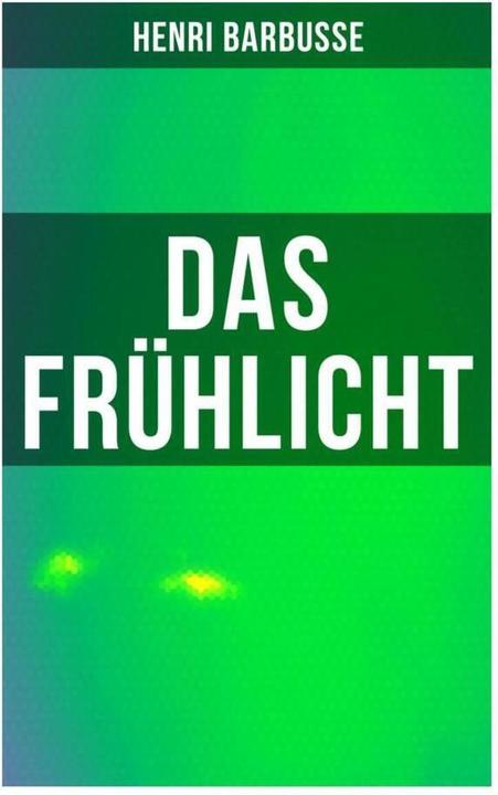 Actual product image Das Frühlicht (Henri Barbuses, 2019)