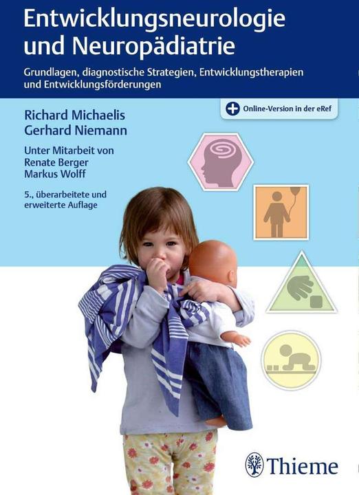 Produktbild Entwicklungsneurologie und Neuropädiatrie (Deutsch, Gerhard W. Niemann, Markus Wolff, Renate Berger, Richard Michaelis, 2017)