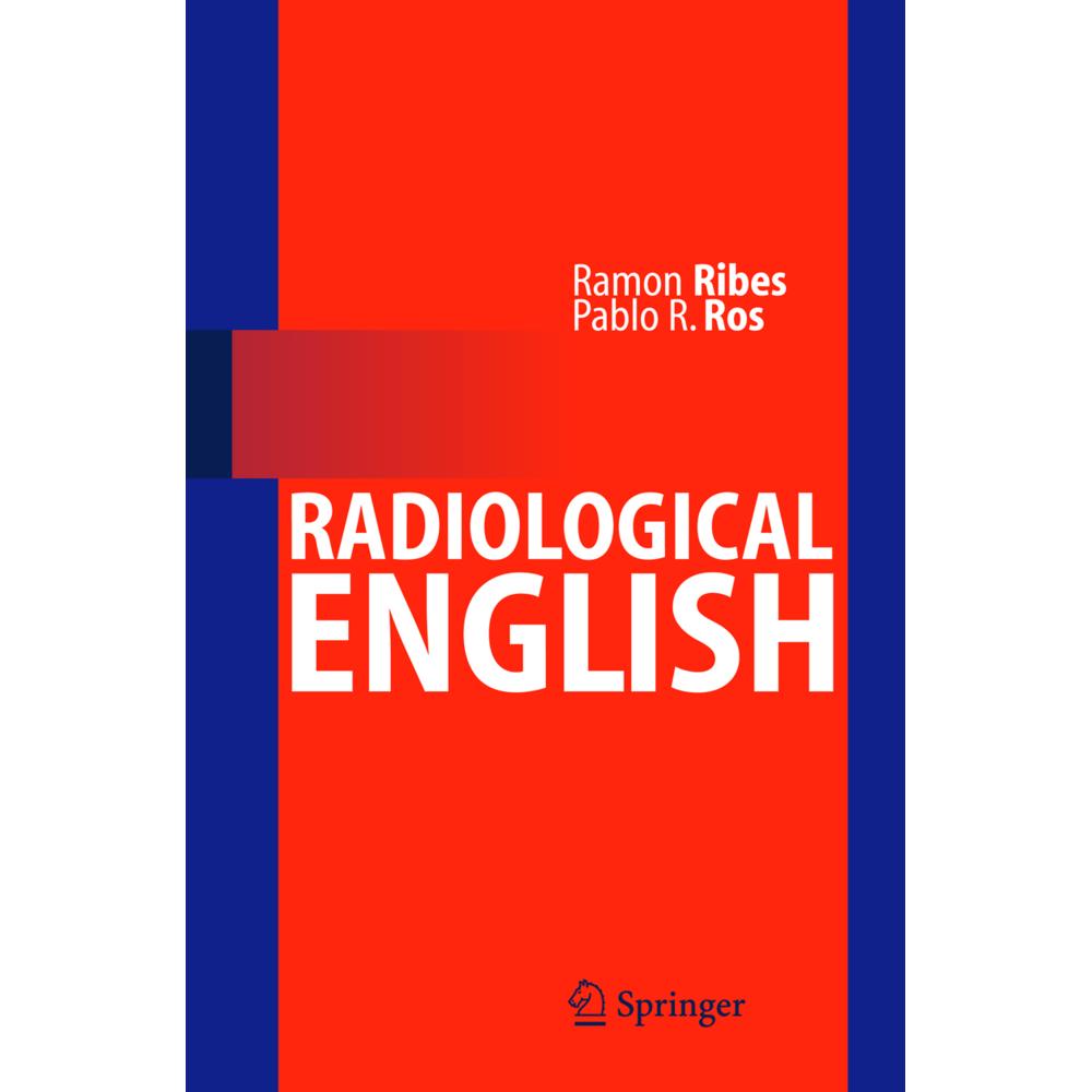 Radiological English, Fachbücher von Ramón Ribes, Pablo R Ros