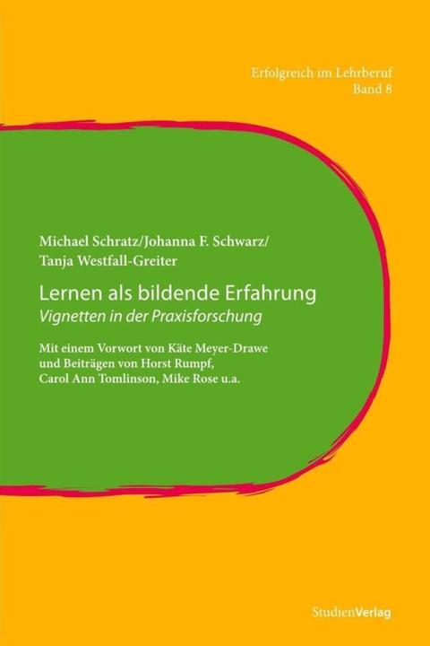 Produktbild Lernen als bildende Erfahrung (Deutsch, Johanna F. Schwarz, Michael Schratz, Tanja Westfall-Greiter, 2012)