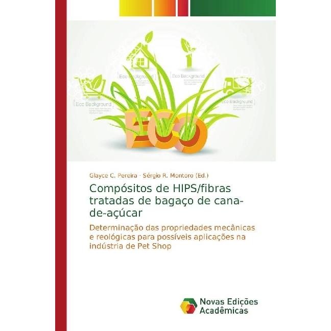 Compósitos de HIPS/fibras tratadas de bagaço de cana-de-açúcar, Fachbücher von Glayce C. Pereira