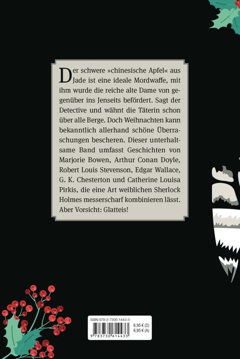 Produktbild Weihnachtskrimis. Klassische Erzählungen aus England (Deutsch, Catherine Louisa Pirkis, Edgar Wallace, Gilbert Keith Chesterton, Marjorie Bowen, Robert Louis Stevenson, Sir Arthur Conan Doyle, 2024)