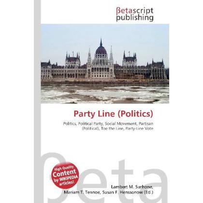 Thumbnail - Party Line (Politics), Fachbücher von Lambert M. Surhone, Miriam T. Timpledon, Susan F. Marseken